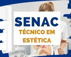 Técnico em Estética SENAC 2024